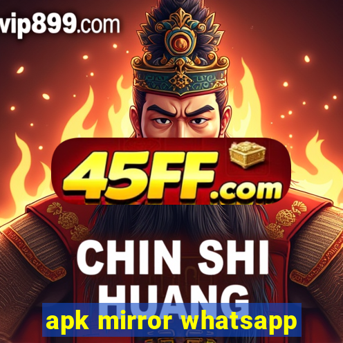 apk mirror whatsapp